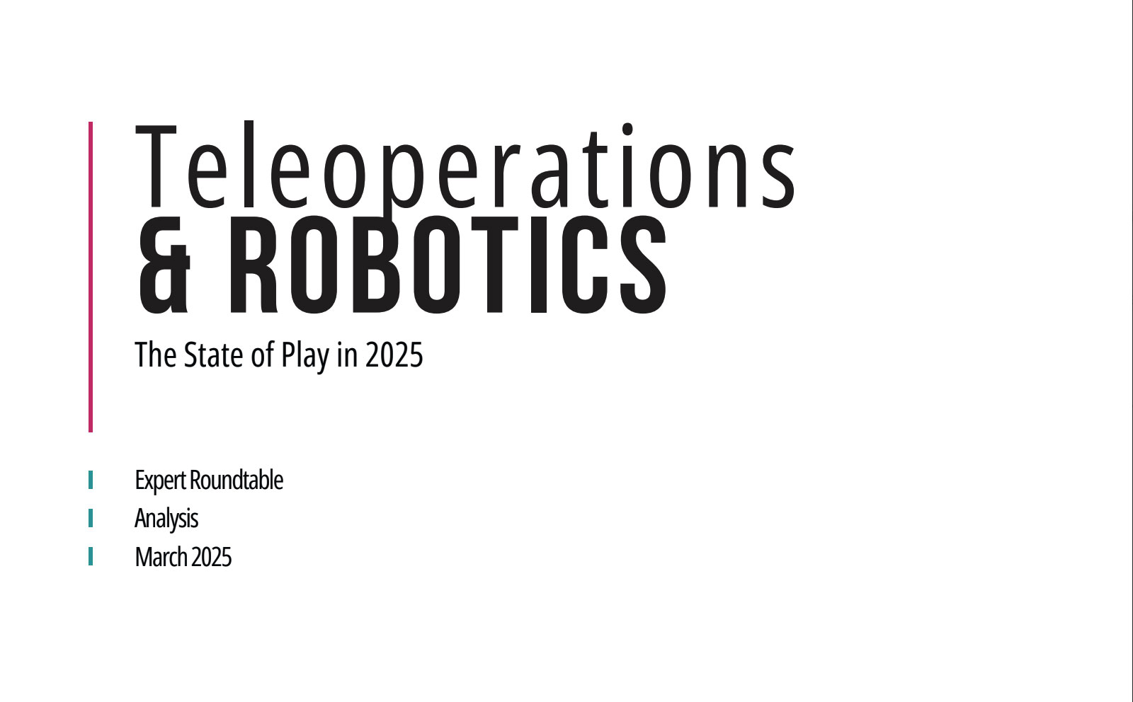 Home 13 Home - Teleoperations Robotics. The State of Play in 2025